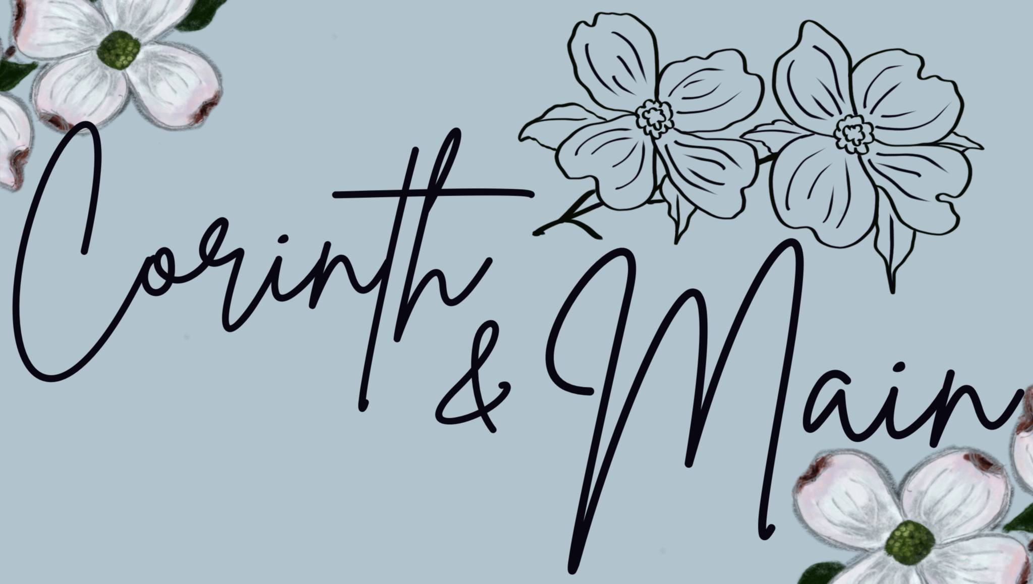 About Us Corinth & Main