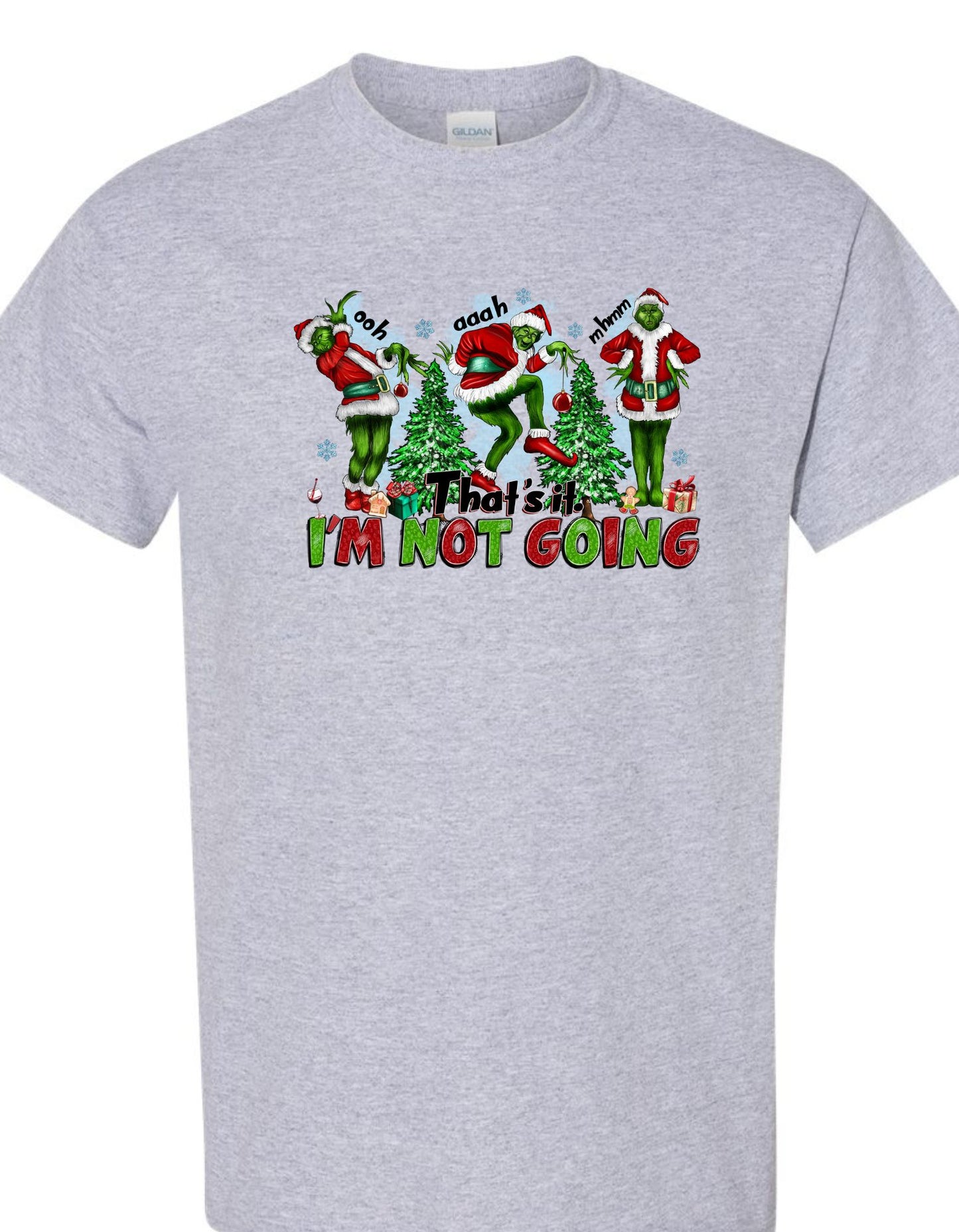 That's It I'm not going Grinch Shirt