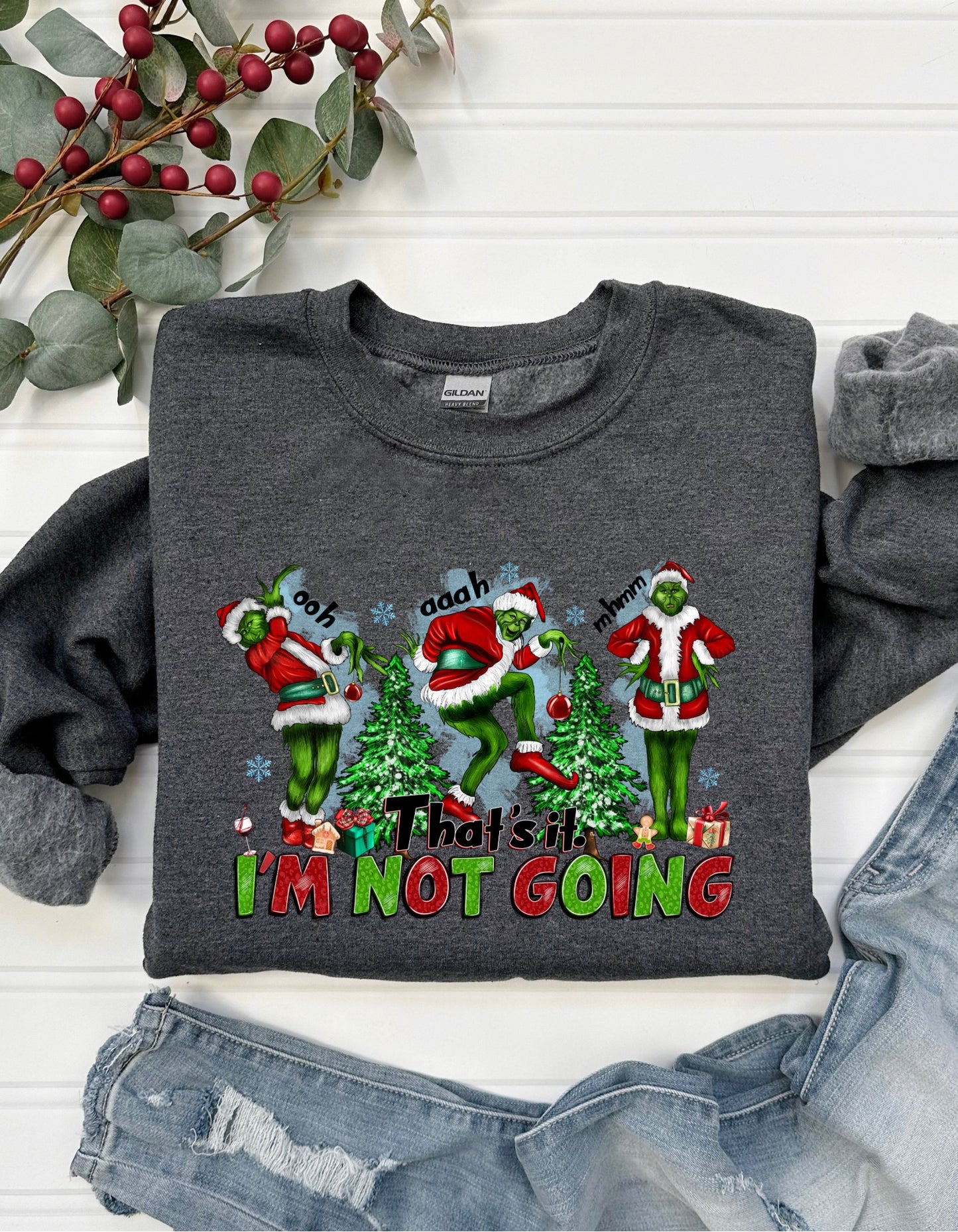 That's It I'm not going Grinch Shirt