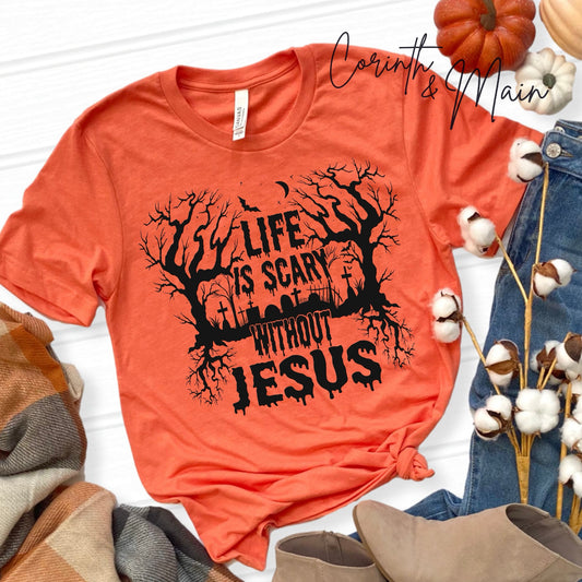 Life is Scary without Jesus