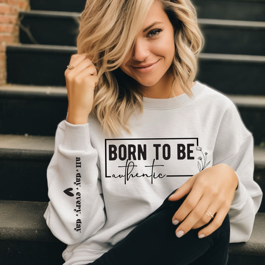 Born To Be Authentic