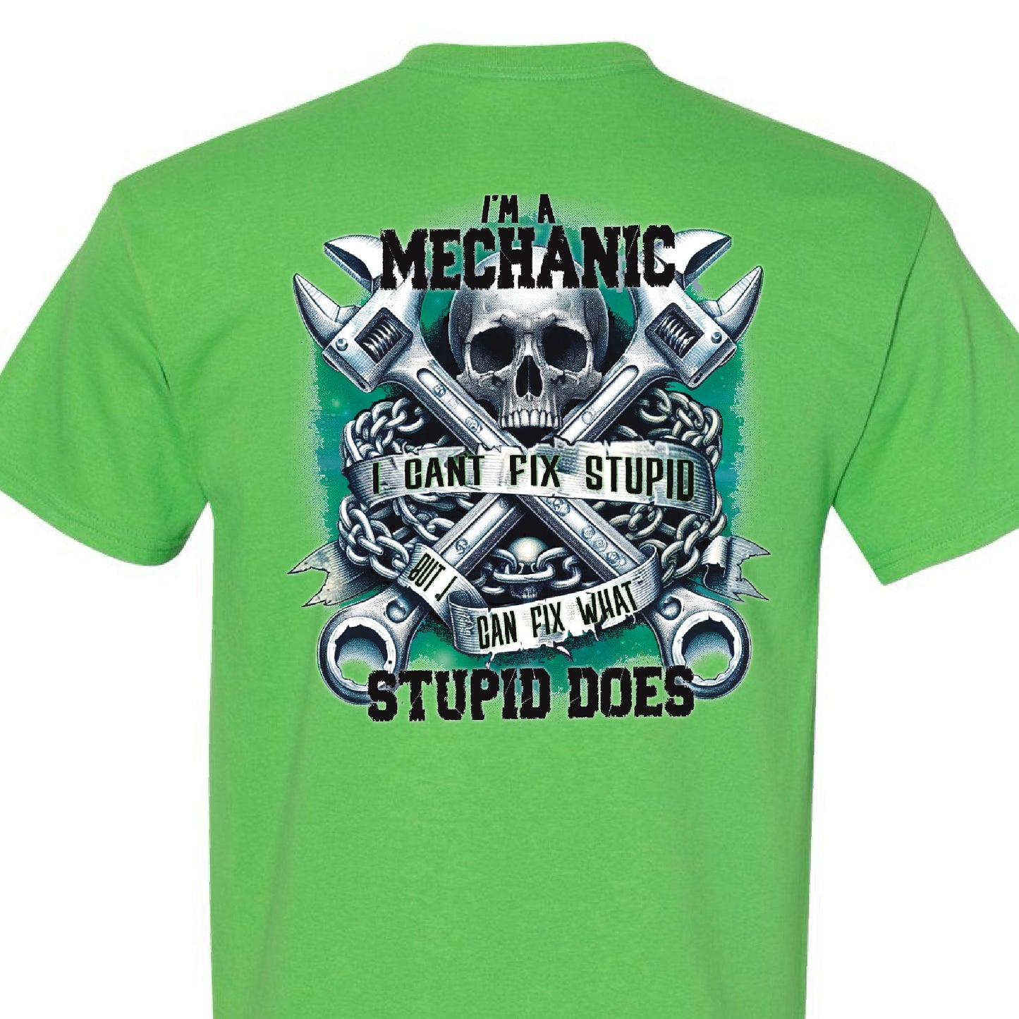 Mechanic- I Can't Fix Stupid