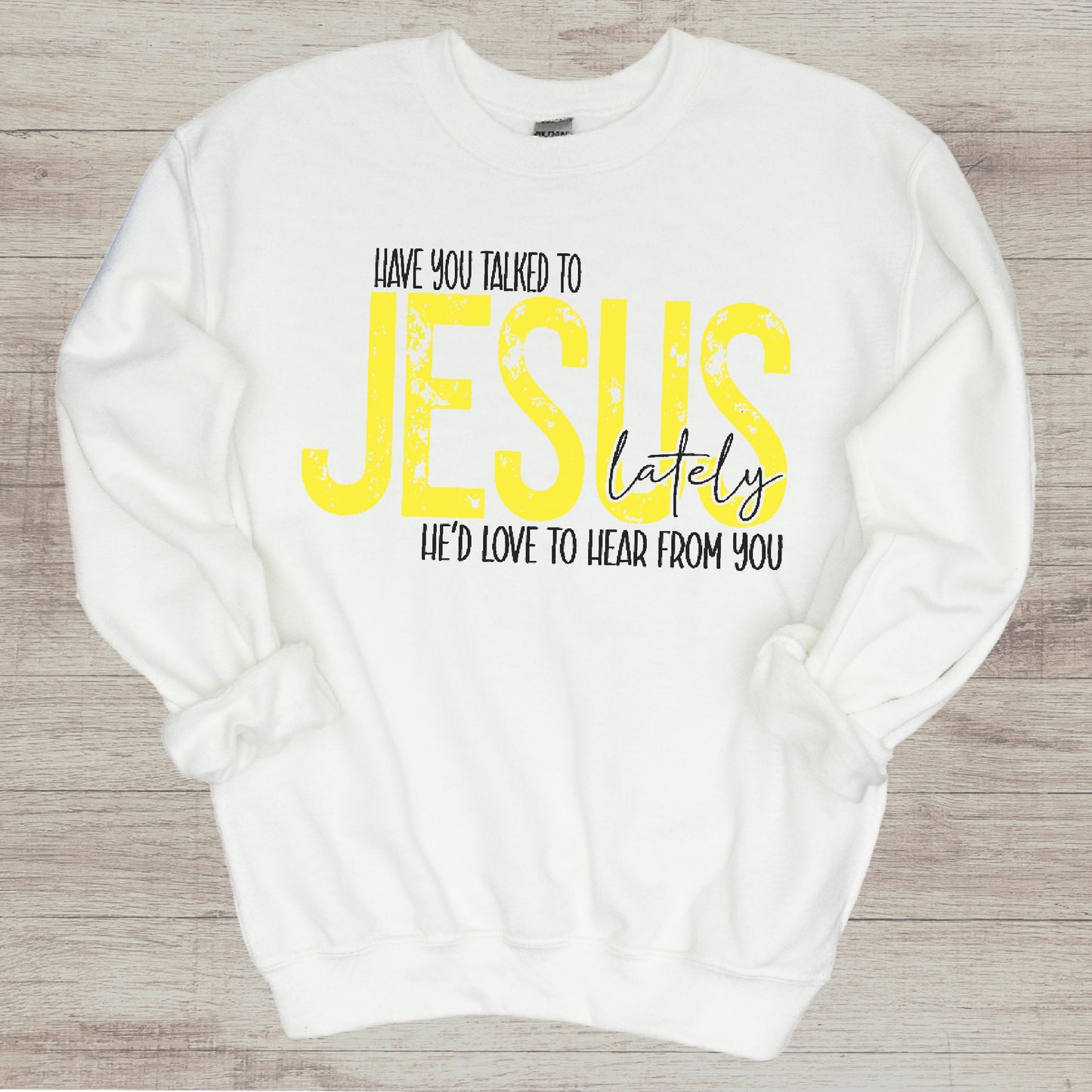 Have You Talked To Jesus? Yellow