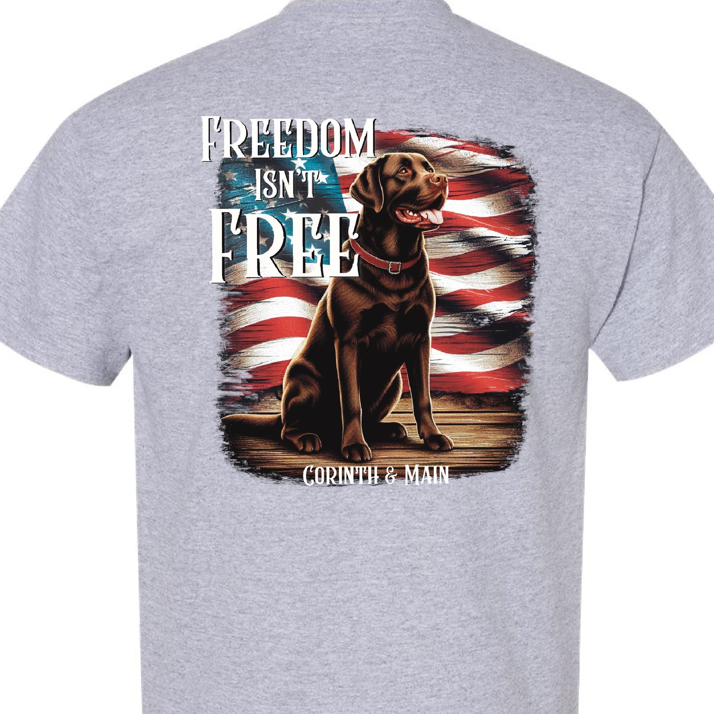 Freedom Isn't Free Lab T-shirt